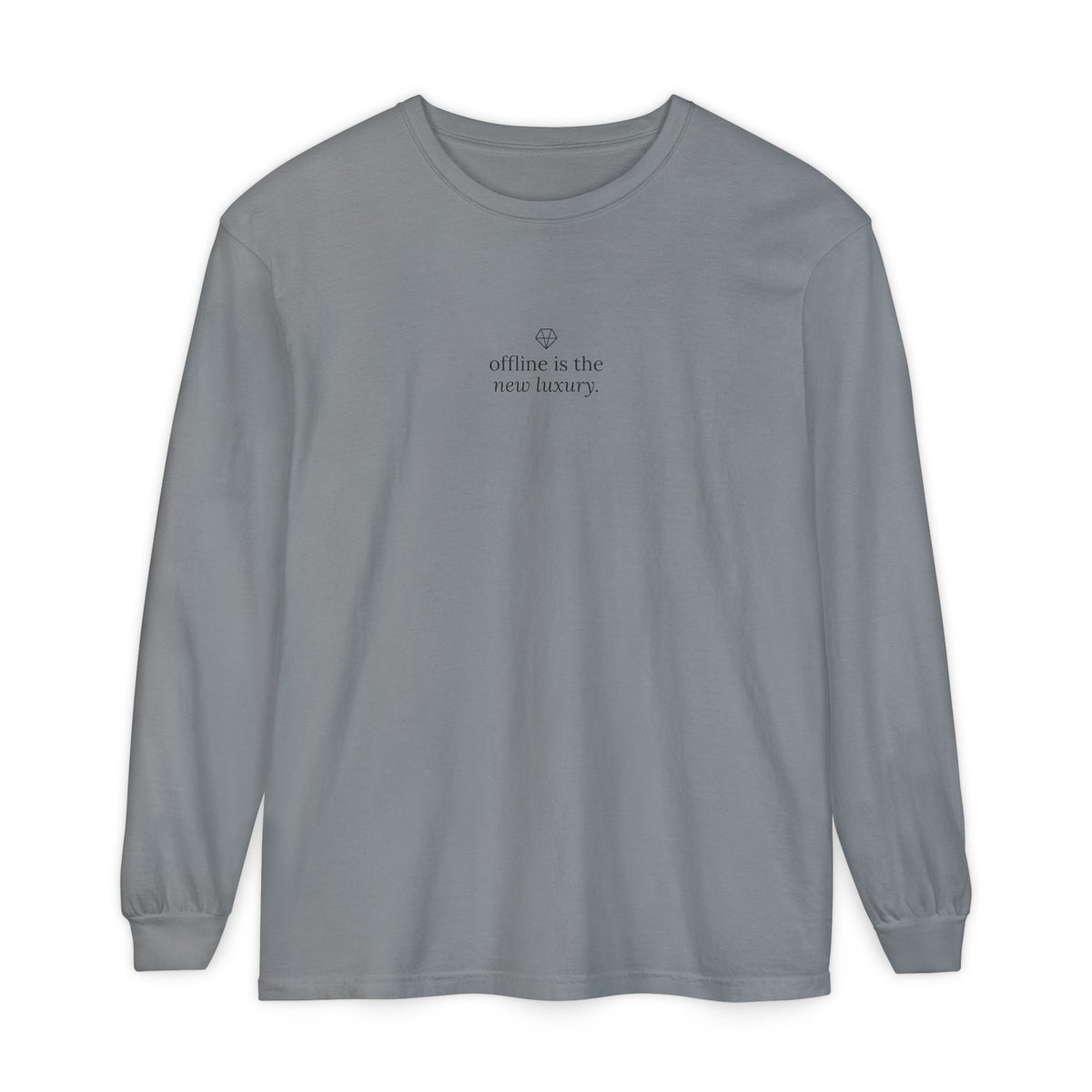 Long Sleeve T-Shirt — “offline is the new luxury” Minimalist Relaxation Tee