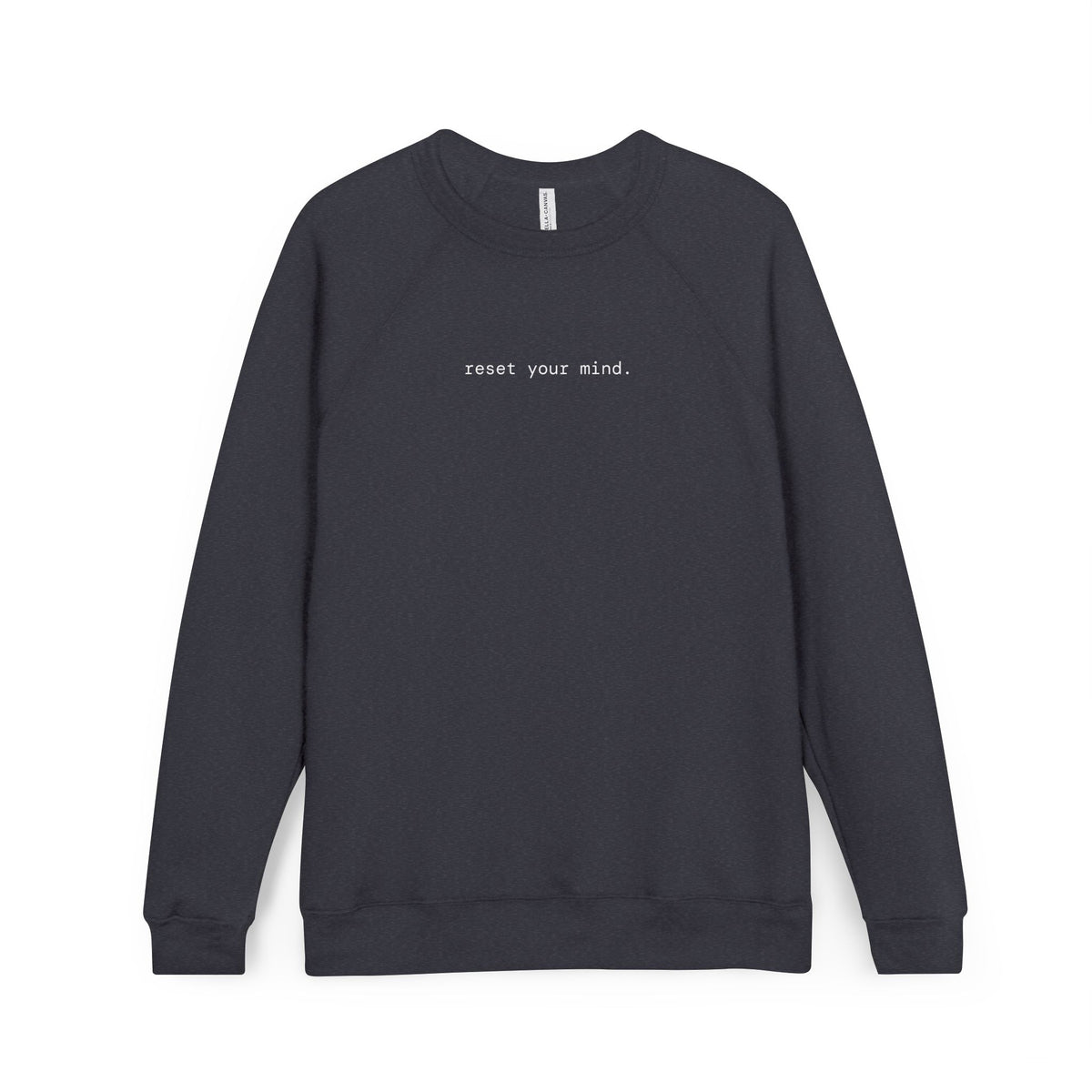 Reset Your Mind Sweatshirt — Minimalist Crewneck for Mindfulness & Self-Care