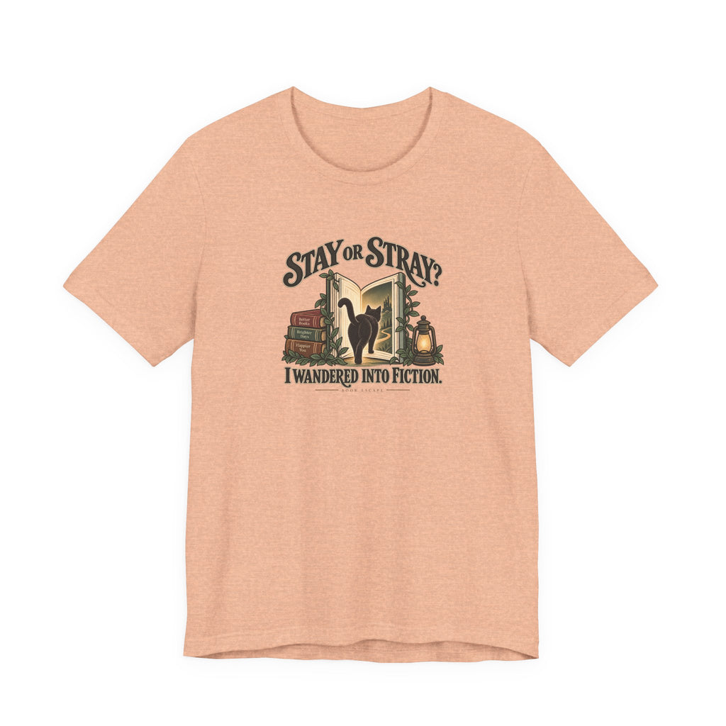 Stay or Stray? I Wandered Into Fiction T-Shirt | Vintage Book Travel Design