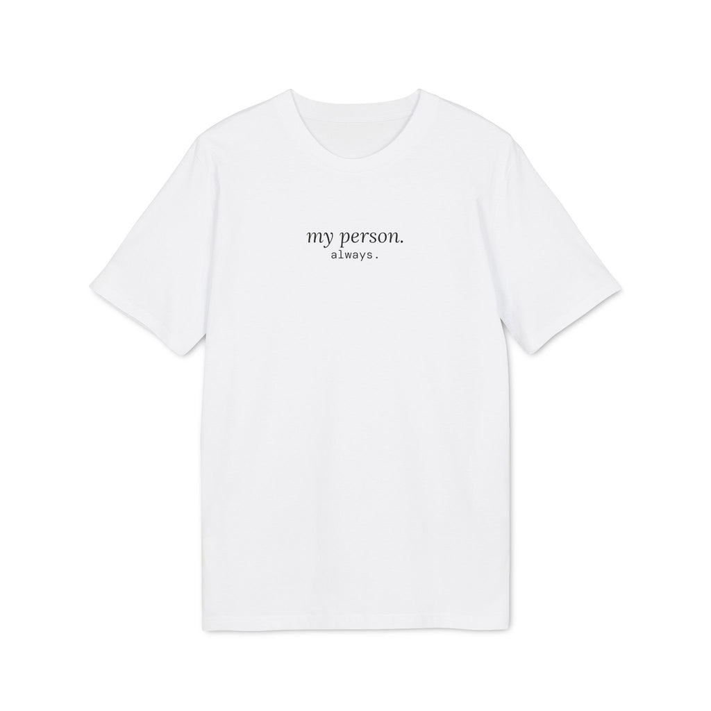 My Person. Always. T-Shirt | Minimalist Text | Regular Fit