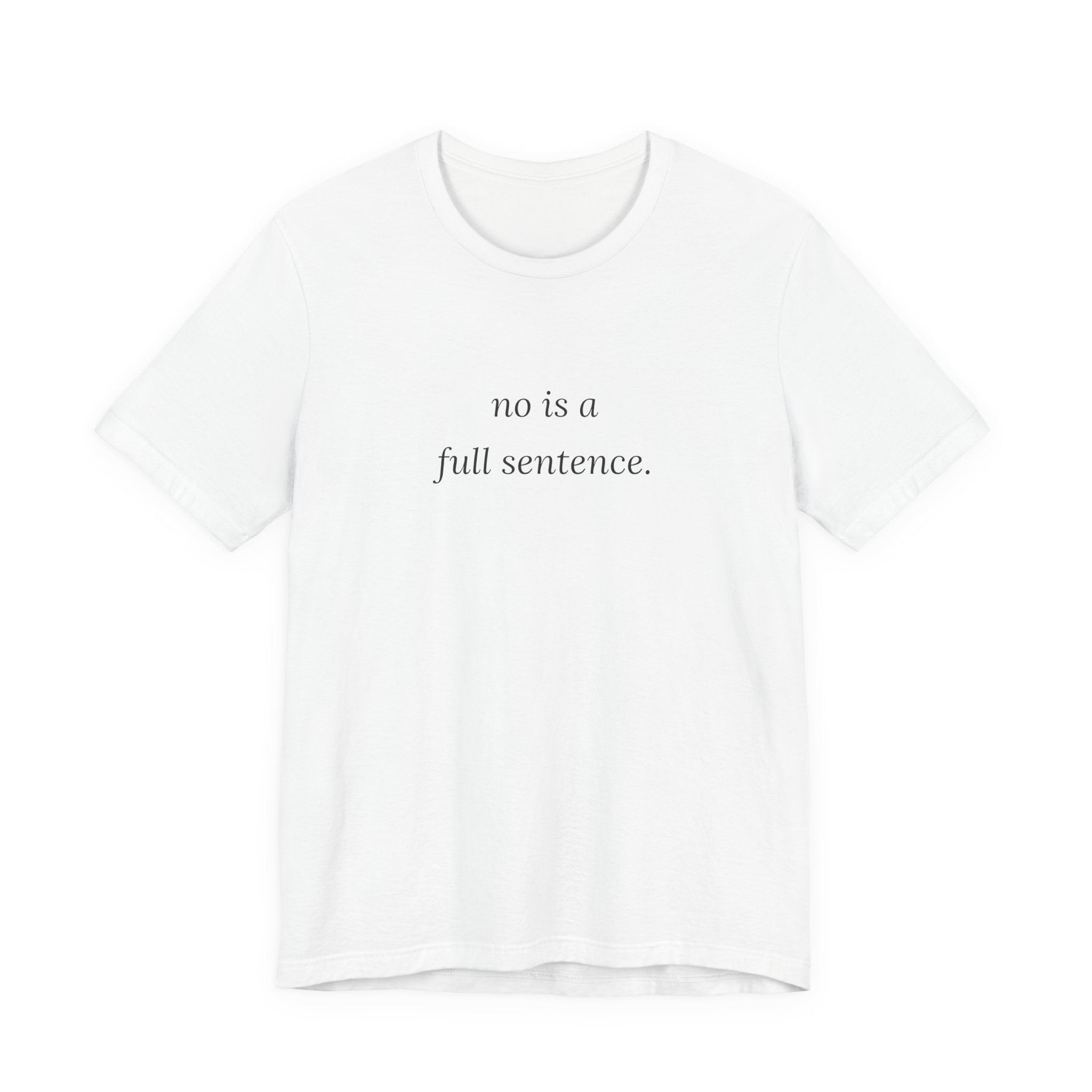 no is a full sentence. t-shirt | regular fit