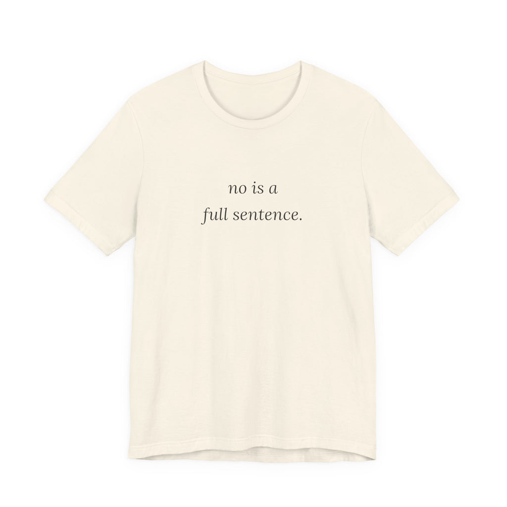 no is a full sentence. t-shirt | regular fit