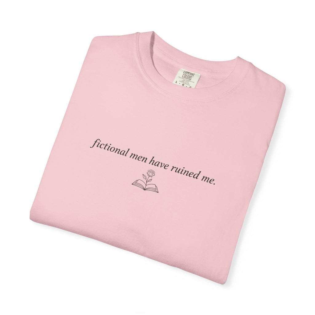 T-Shirt — "Fictional Men Have Ruined Me" Minimalist Literary Tee