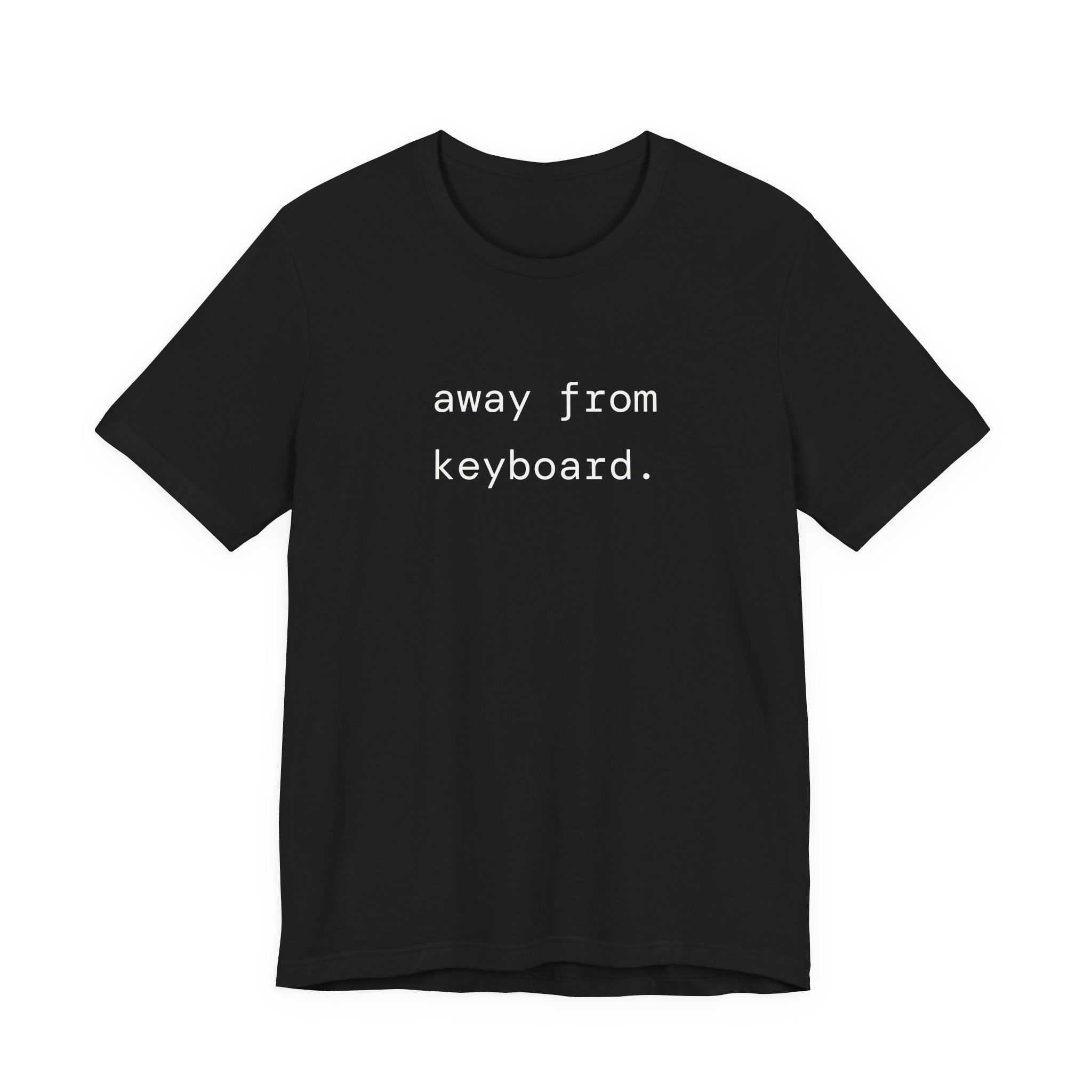Away From Keyboard Tee — Minimal Casual Keyboard Break T‑Shirt