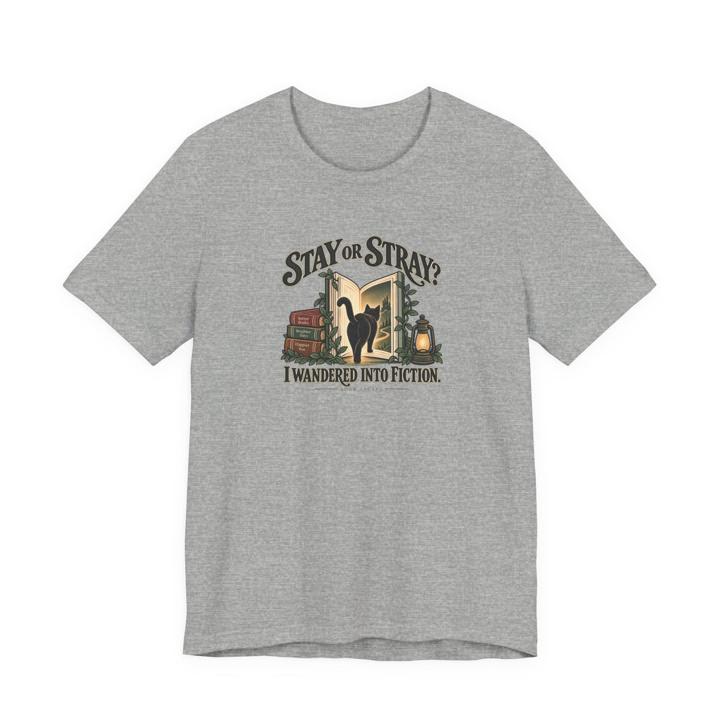 Stay or Stray? I Wandered Into Fiction T-Shirt | Vintage Book Travel Design