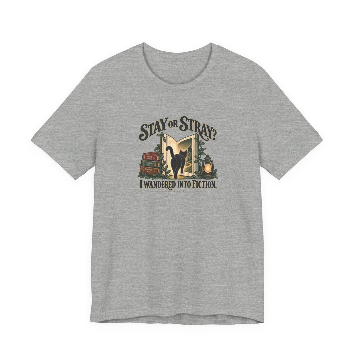 Stay or Stray? I Wandered Into Fiction T-Shirt | Vintage Book Travel Design