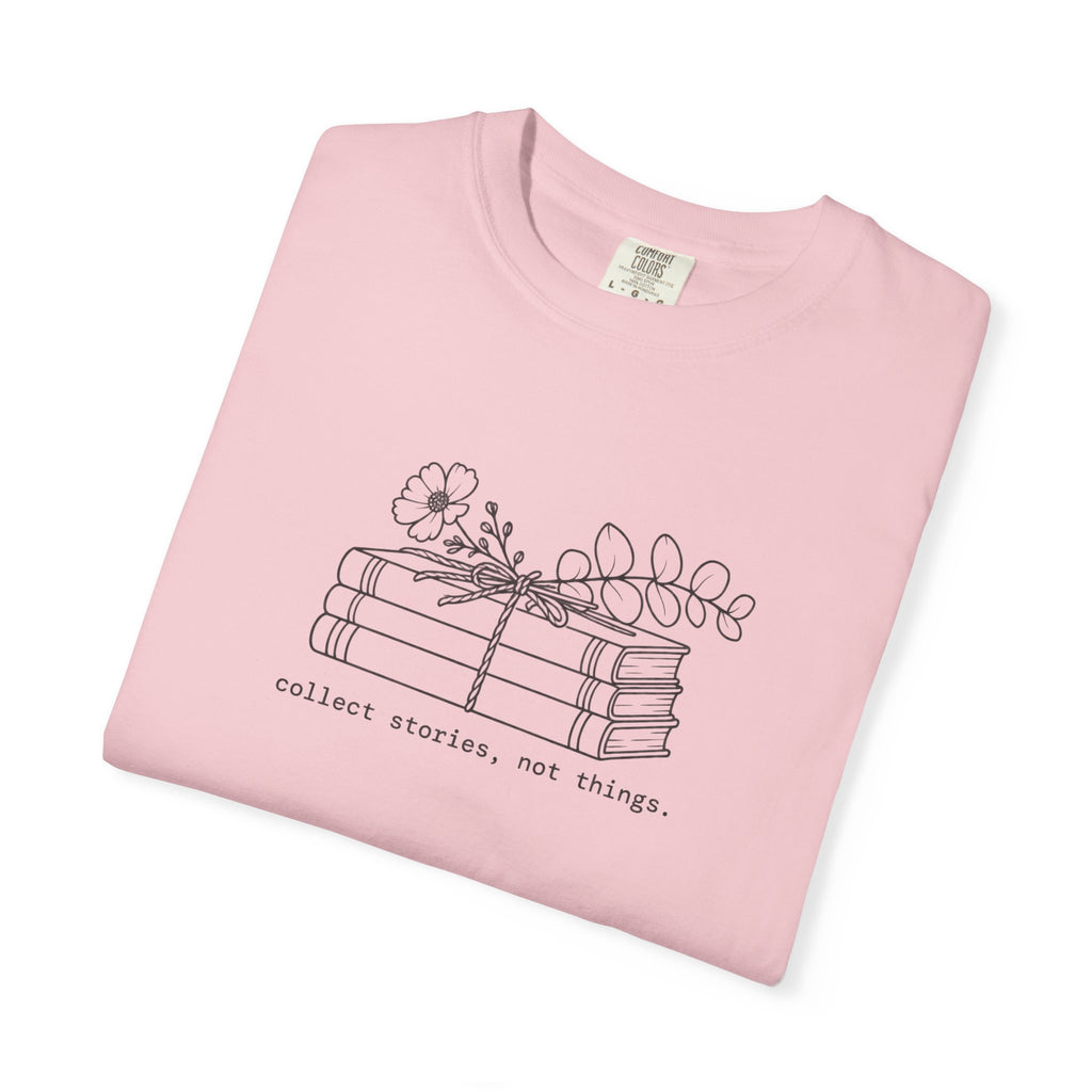 T-Shirt — 'Collect Moments, Not Things' Minimal Floral Stack Graphic