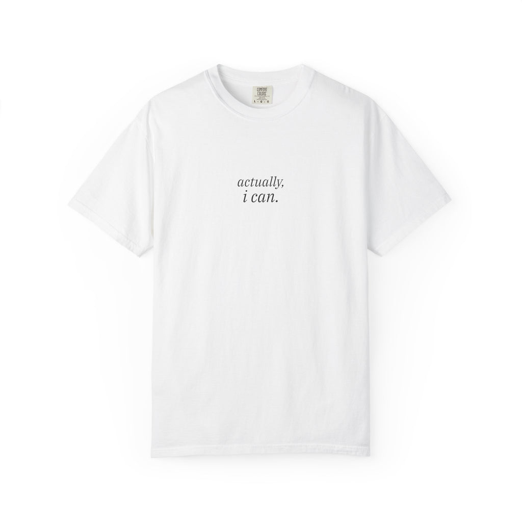 actually, i can. t-shirt | relaxed fit
