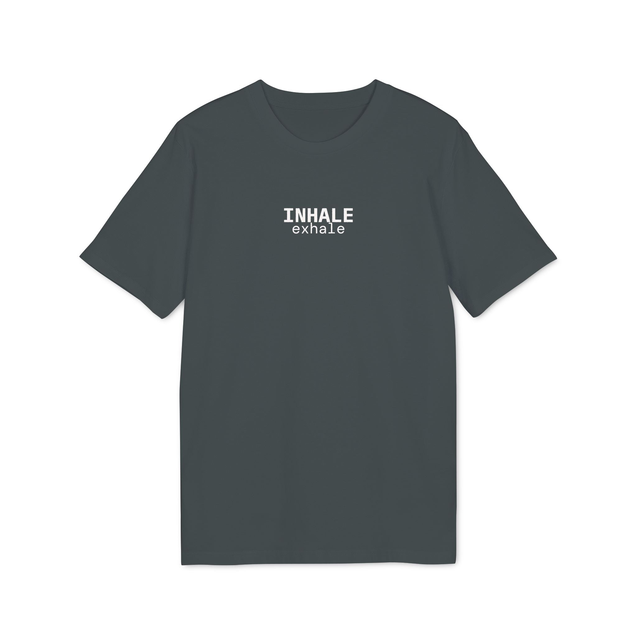 Inhale. Exhale. T-Shirt | Minimalist Text | Regular Fit