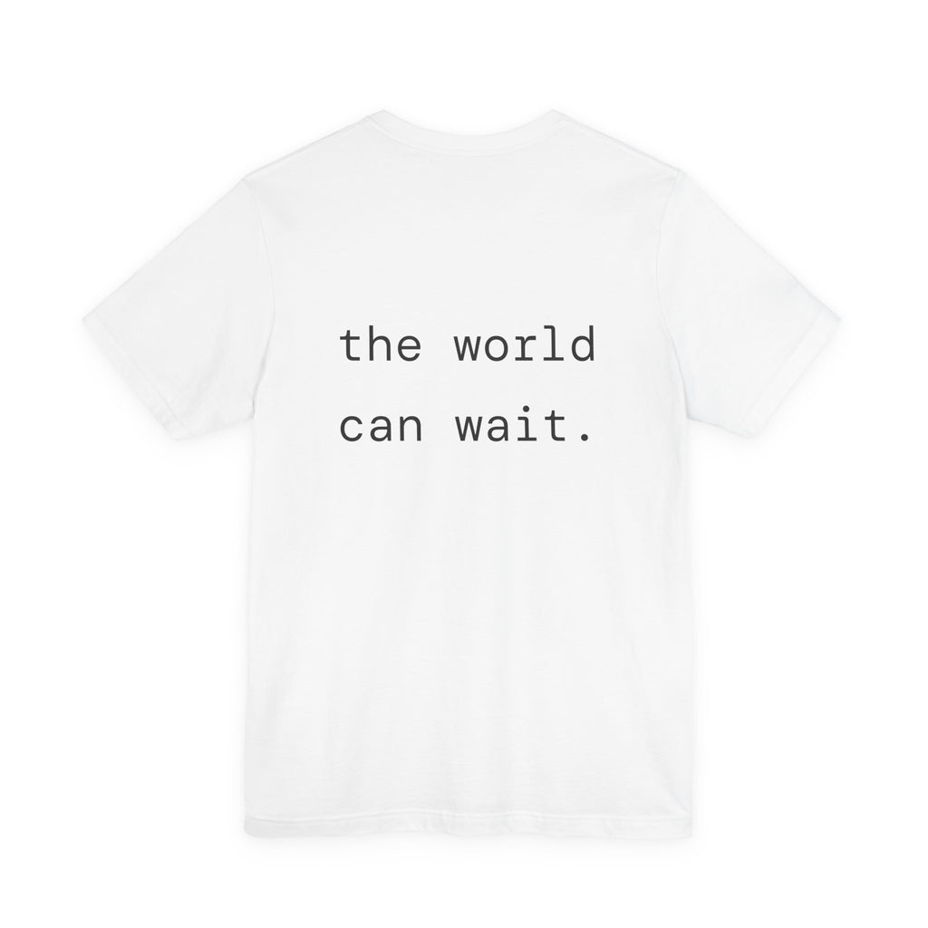 offline mode - the world can wait Tee — Minimal Graphic T-Shirt