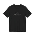 no is a full sentence. T-shirt | minimalist typewriter text