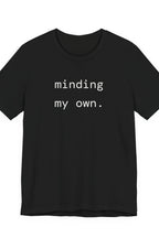 minding my own. t-shirt | regular fit
