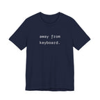 away from keyboard. t-shirt | regular fit