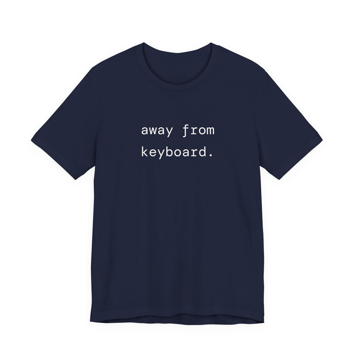 away from keyboard. t-shirt | regular fit