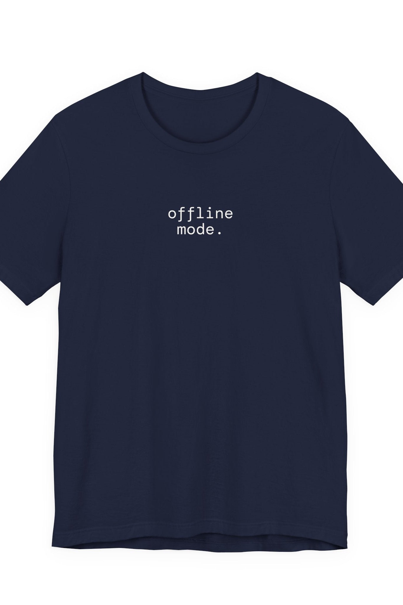 offline mode. the world can wait. t-shirt | back print | regular fit