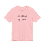 minding my own. t-shirt | regular fit