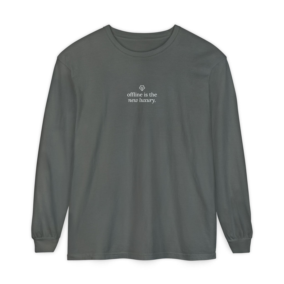 Long Sleeve T-Shirt — “offline is the new luxury” Minimalist Relaxation Tee