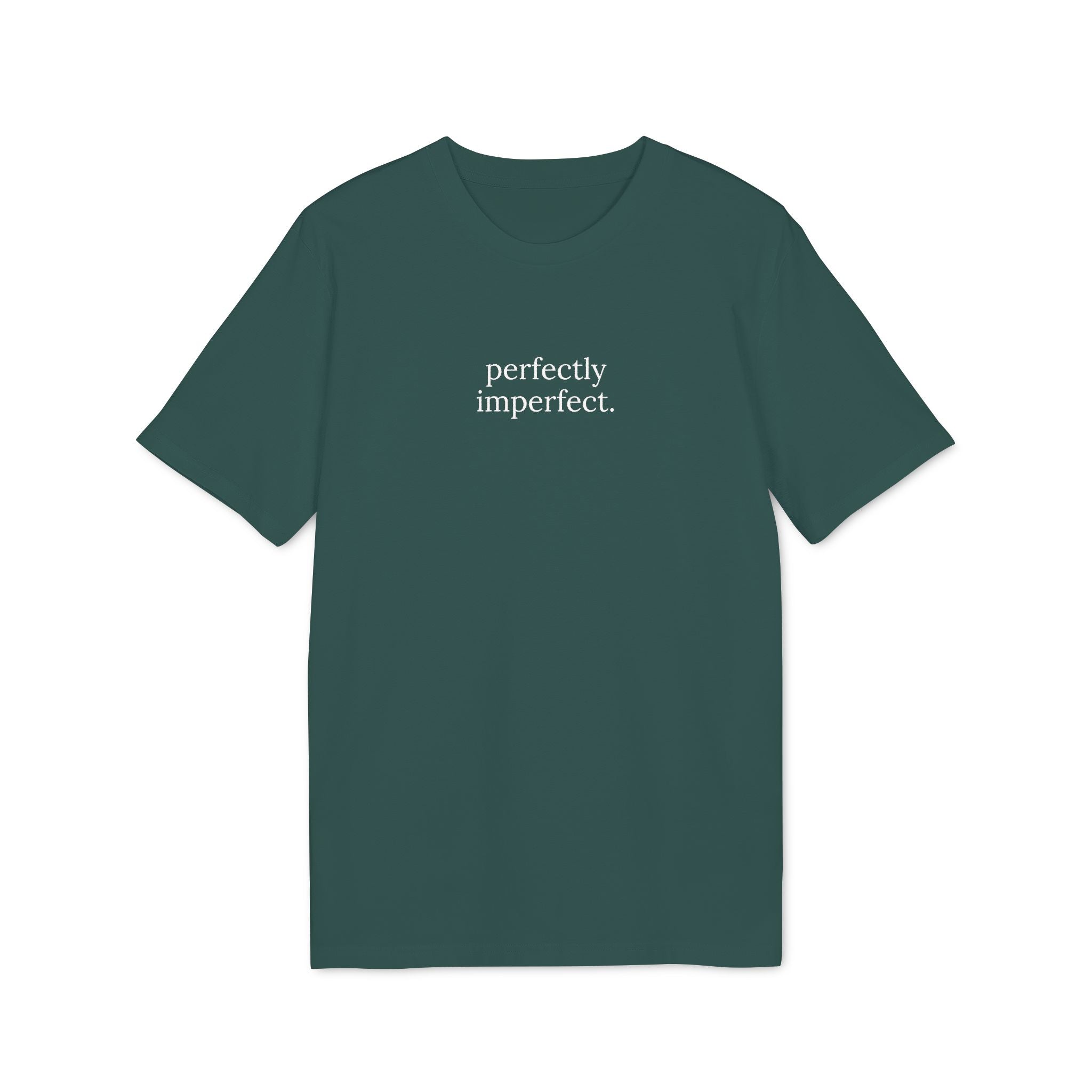 Perfectly Imperfect. T-Shirt | Minimalist Text | Regular Fit