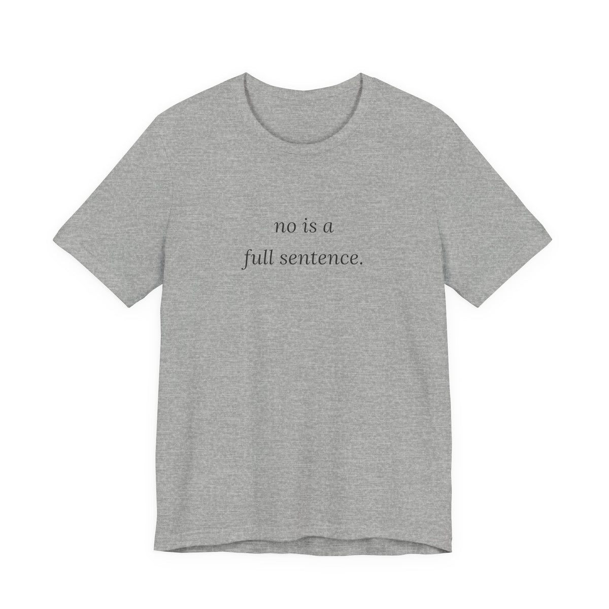 no is a full sentence. t-shirt | regular fit
