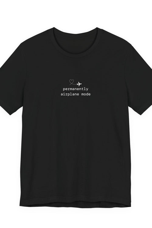 Airplane Mode T‑Shirt — "Permanently Airplane Mode" Minimal Travel Tee