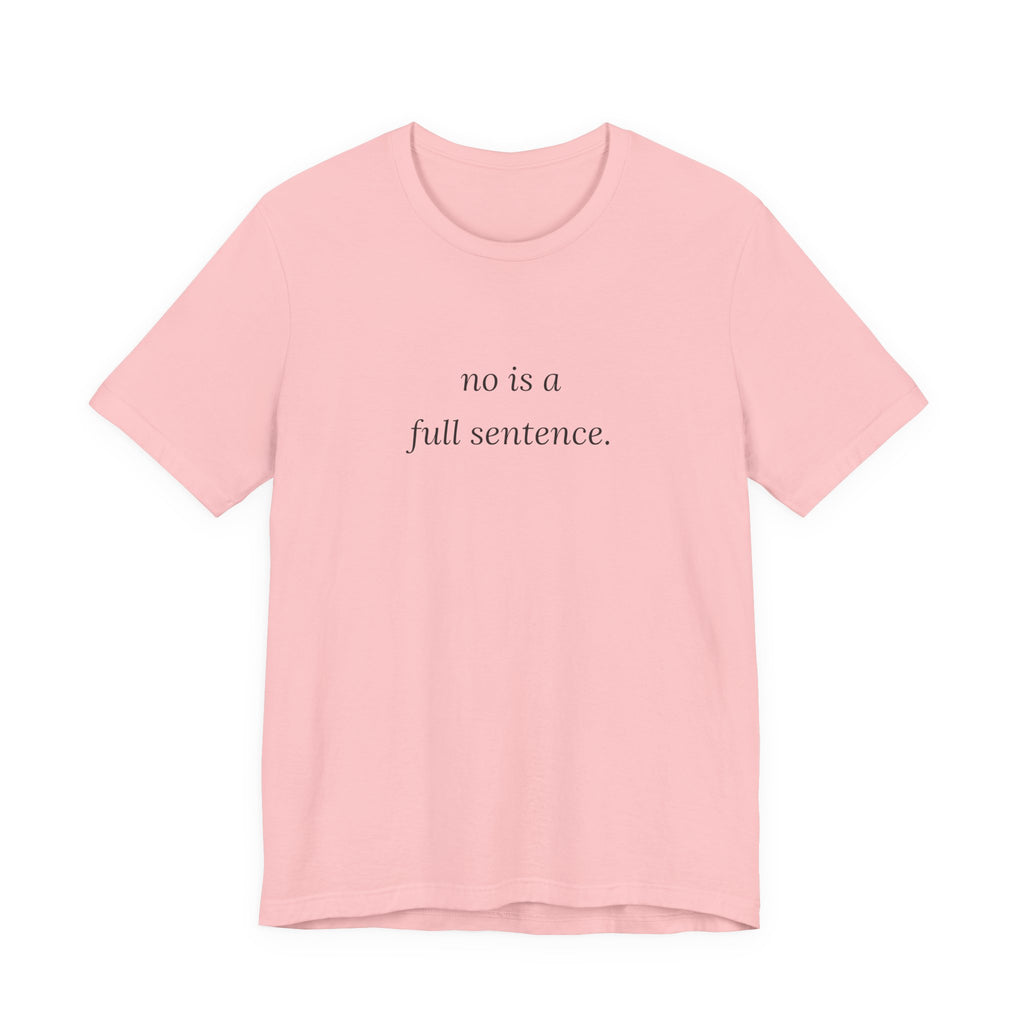 no is a full sentence. t-shirt | regular fit