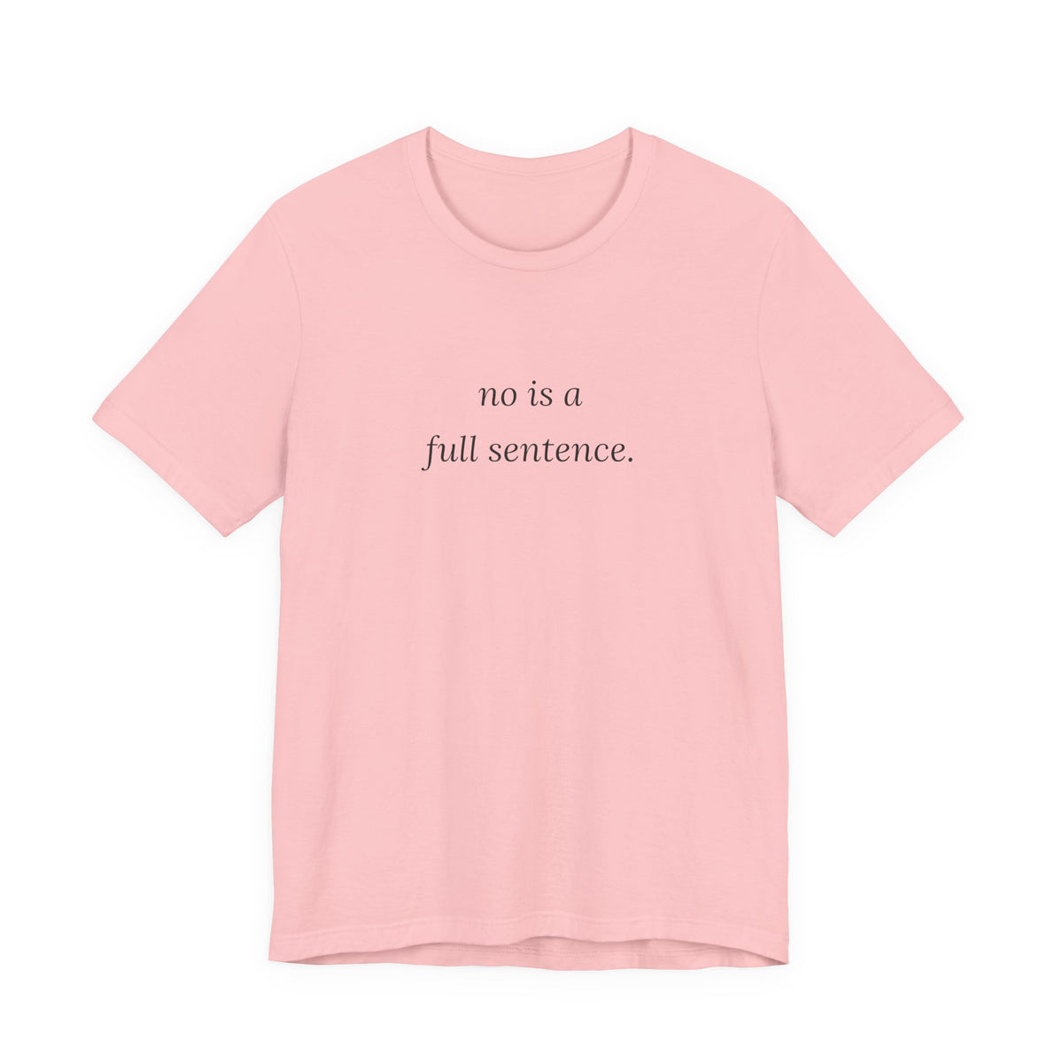 no is a full sentence. t-shirt | regular fit