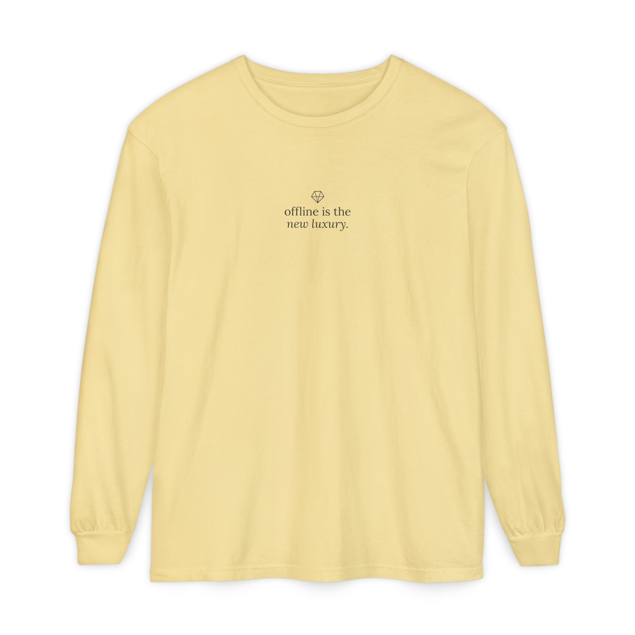 Long Sleeve T-Shirt — “offline is the new luxury” Minimalist Relaxation Tee