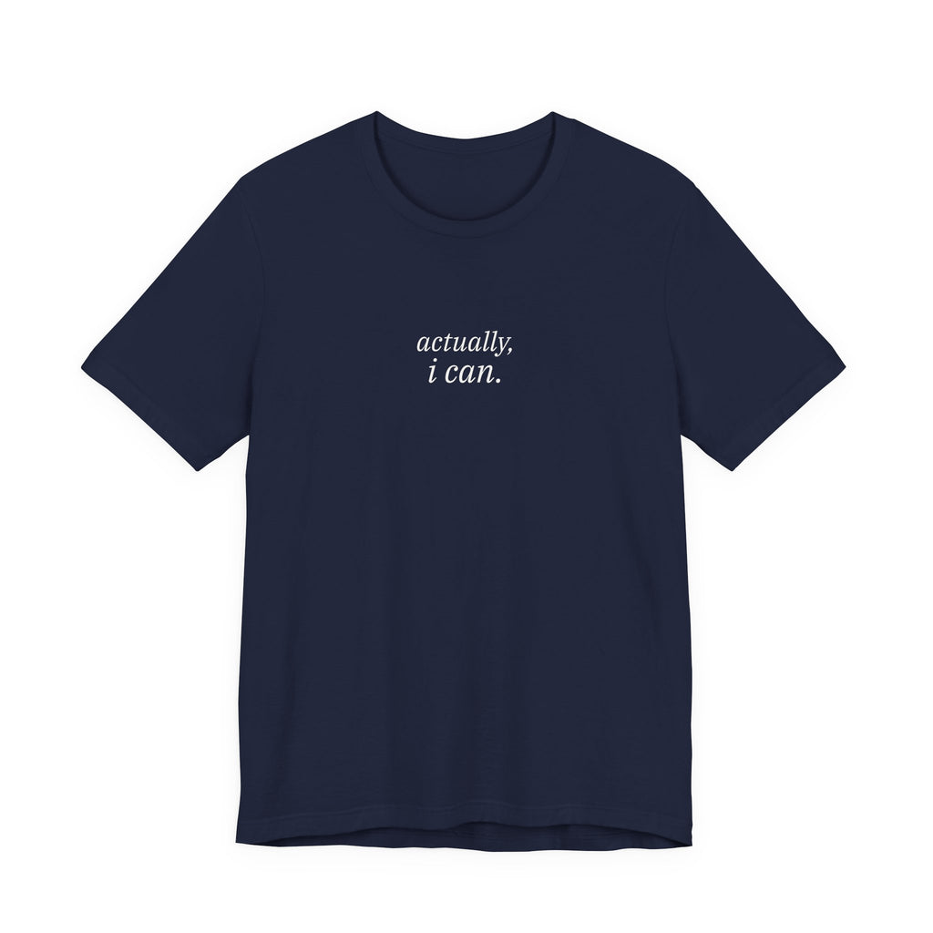 actually, i can. t-shirt | regular fit