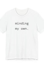 minding my own. t-shirt | regular fit