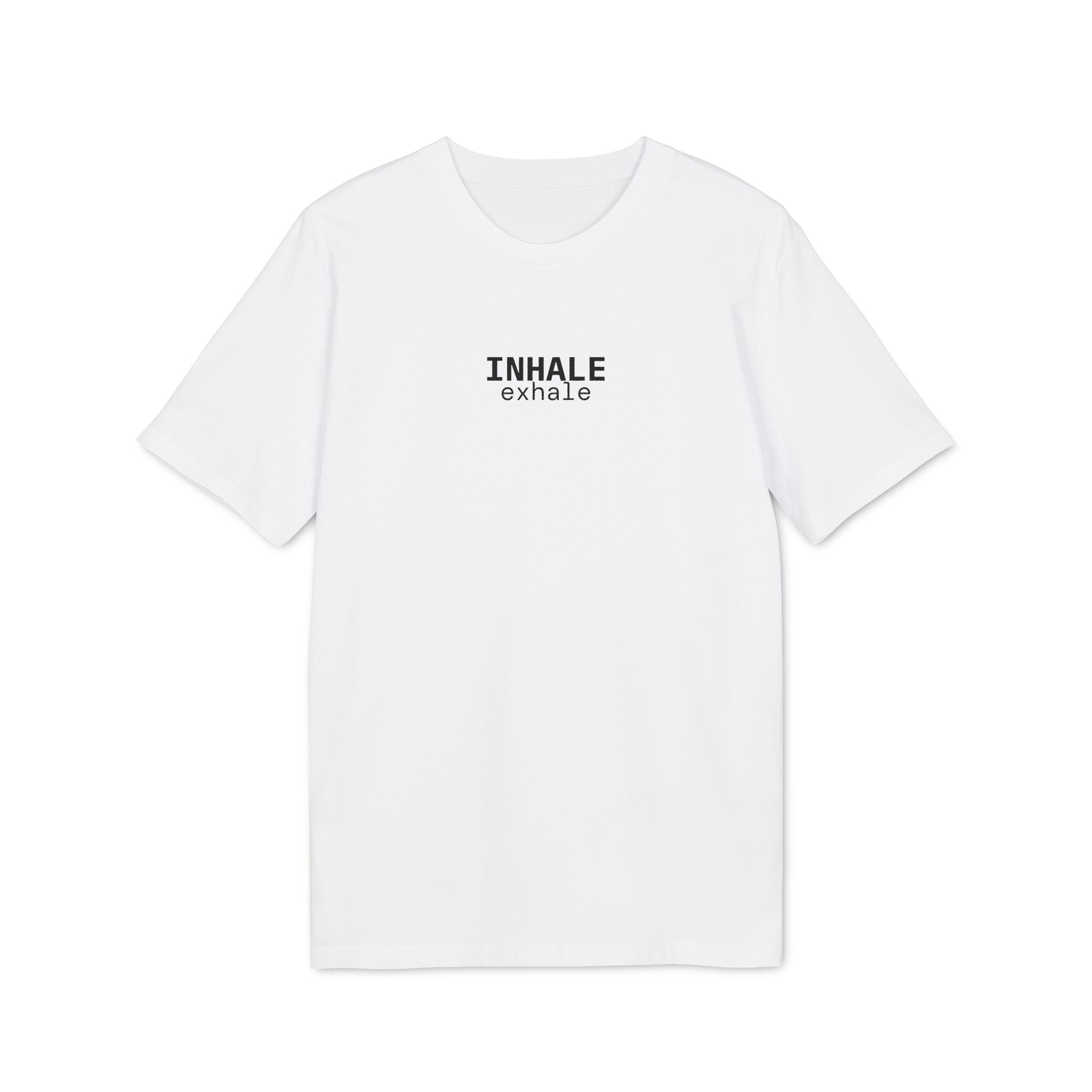 Inhale. Exhale. T-Shirt | Minimalist Text | Regular Fit