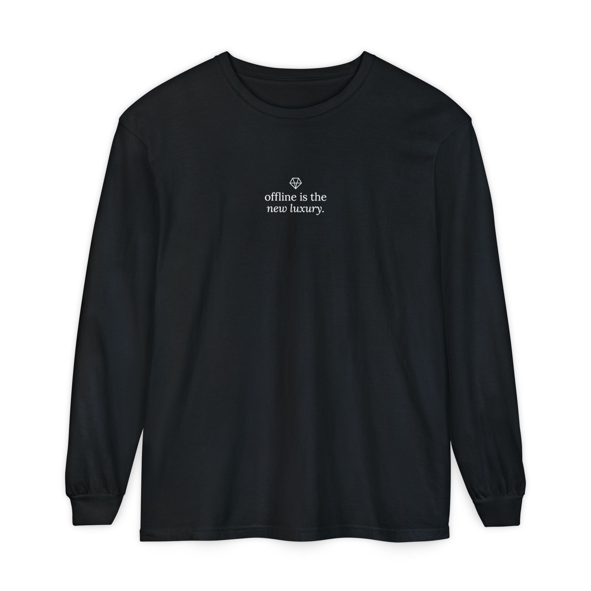 Long Sleeve T-Shirt — “offline is the new luxury” Minimalist Relaxation Tee