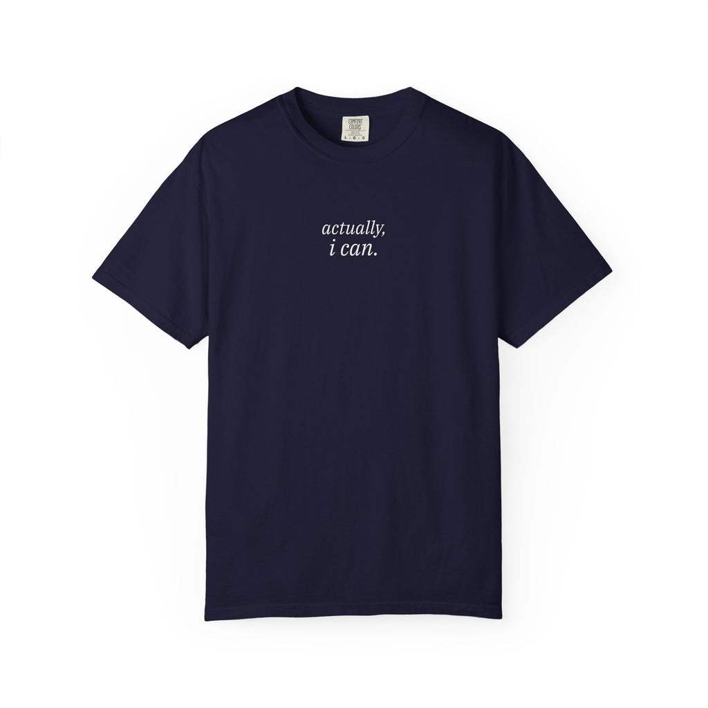 actually, i can. t-shirt | relaxed fit