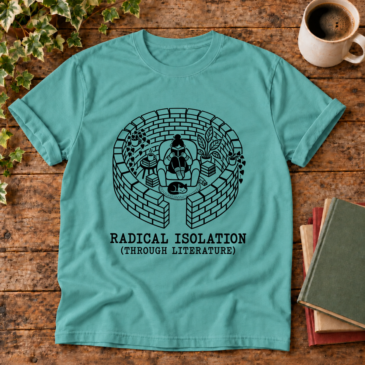 radical isolation. t-shirt
