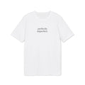 Perfectly Imperfect. T-Shirt | Minimalist Text | Regular Fit