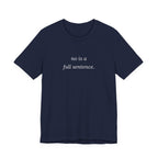 no is a full sentence. t-shirt | regular fit