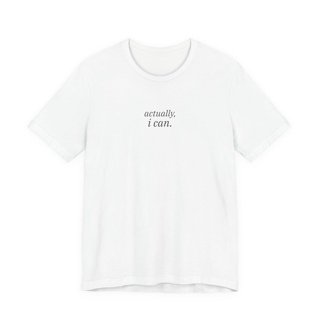 actually, i can. t-shirt | regular fit