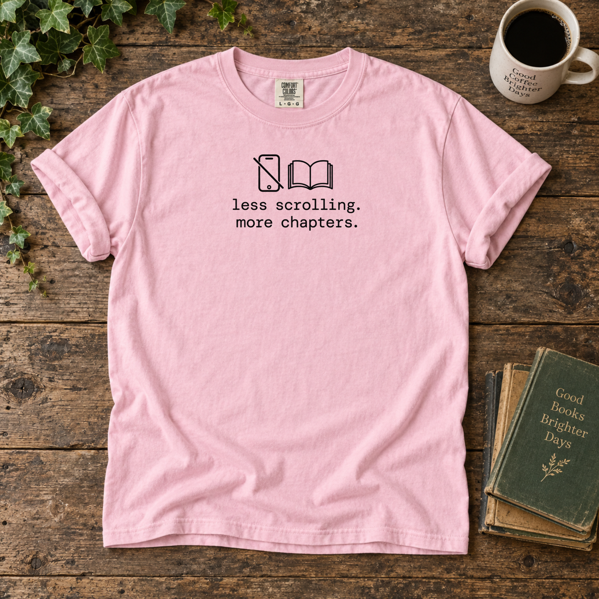 less scrolling, more chapters. t-shirt