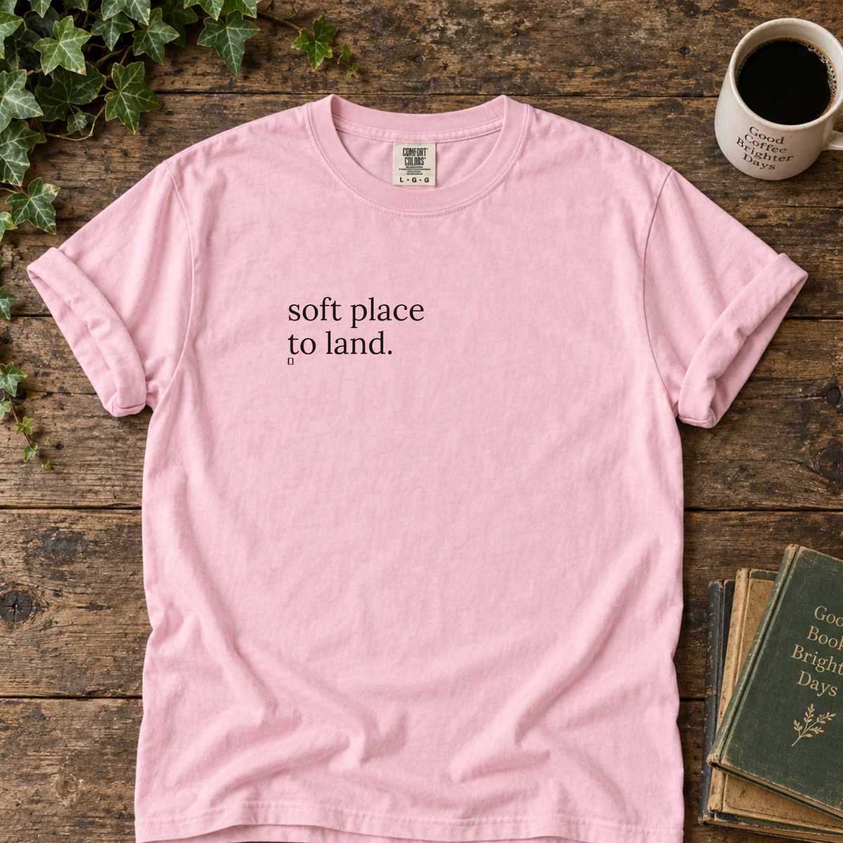soft place to land. t-shirt