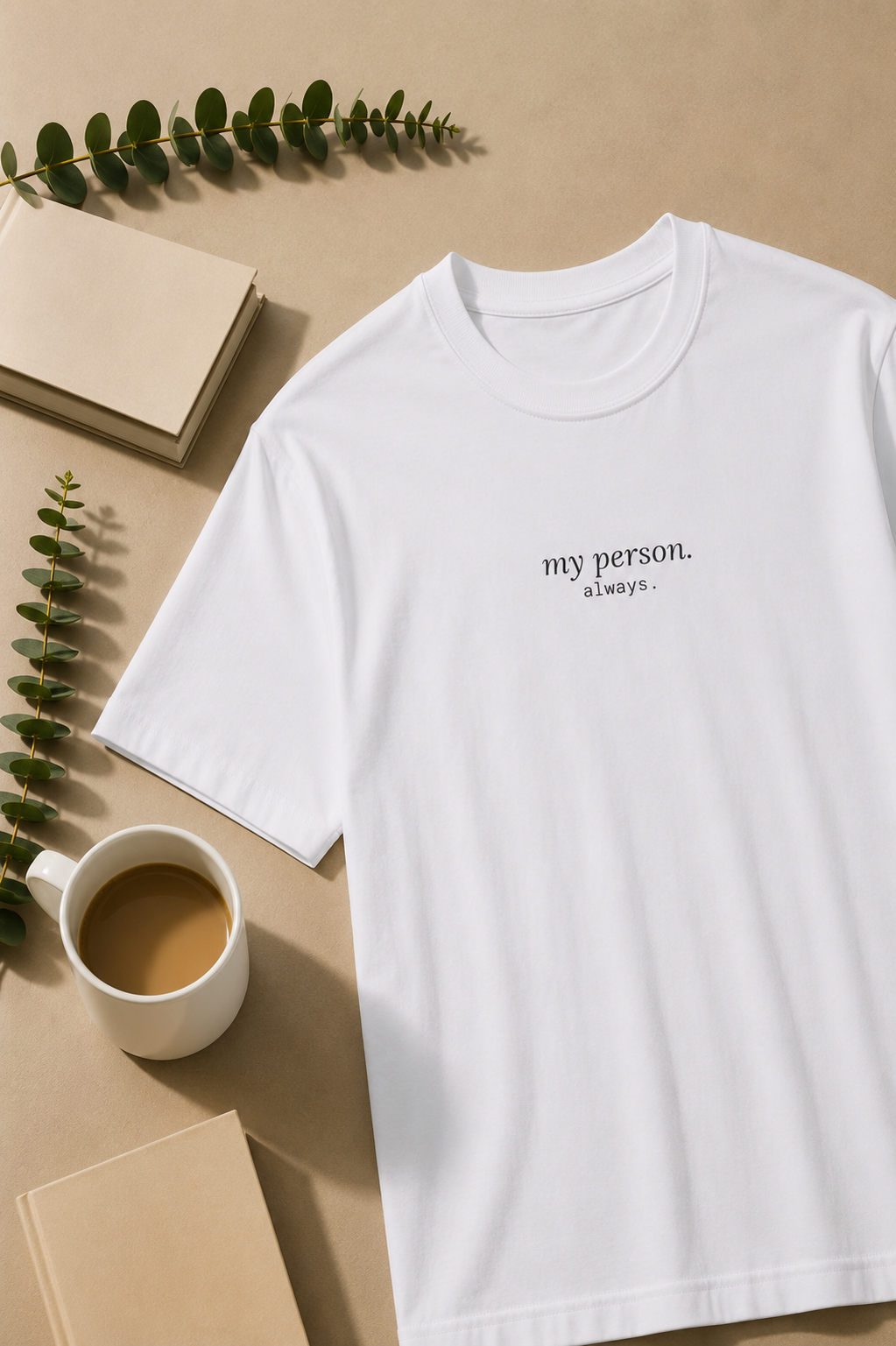 My Person. Always. T-Shirt | Minimalist Text | Regular Fit