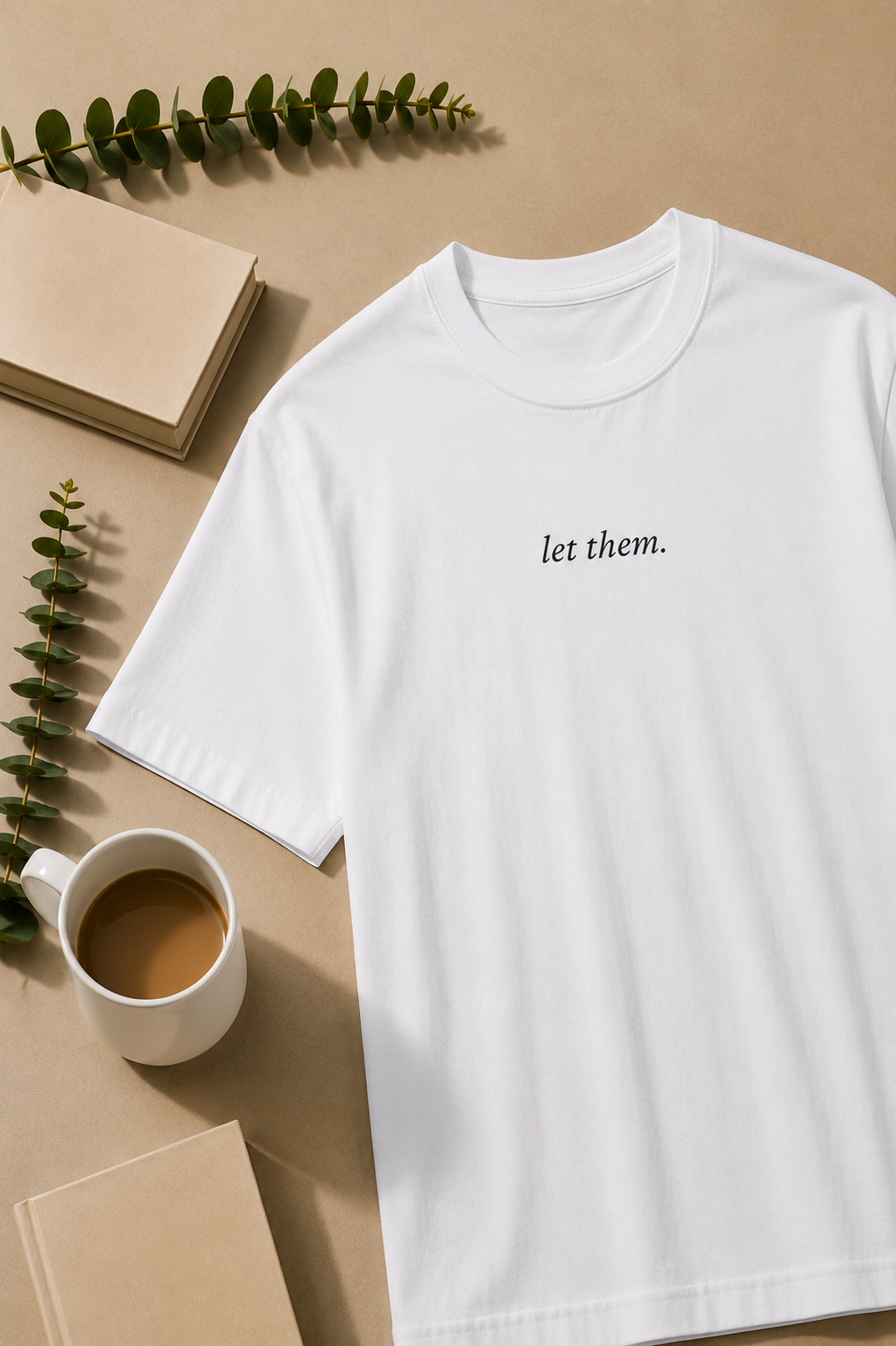 Let Them. T-Shirt | Minimalist Aesthetic | Regular Fit