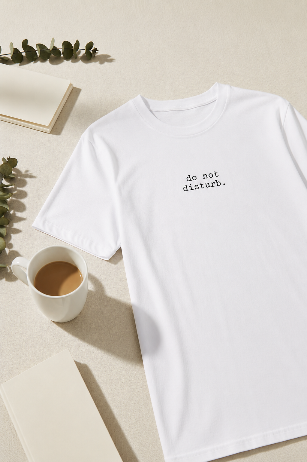 Do Not Disturb. T-Shirt | Minimalist Text | Regular Fit