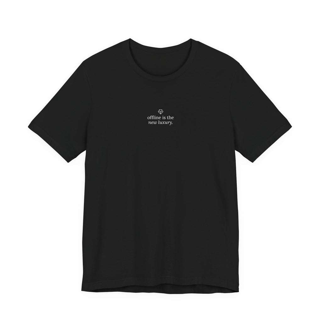 offline is the new luxury. t-shirt | regular fit