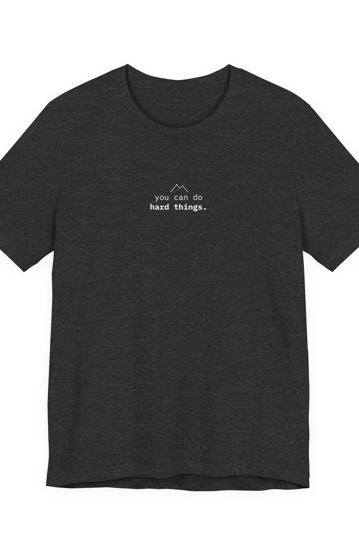 you can do hard things. t-shirt | regular fit