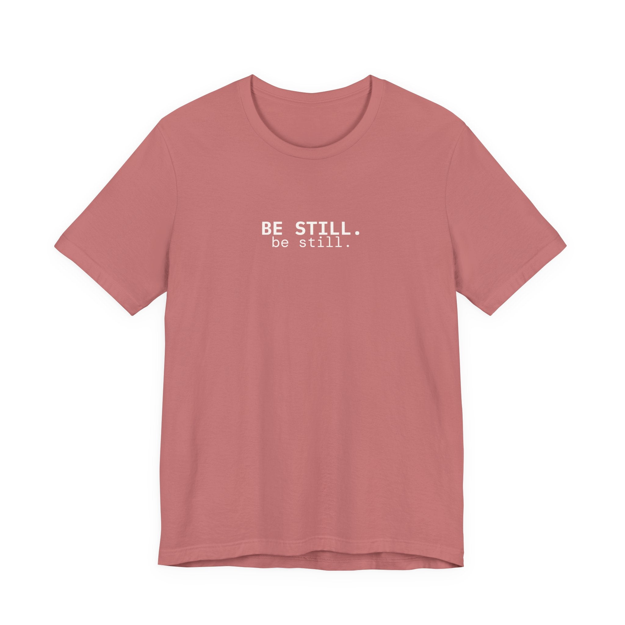 be still. t-shirt | regular fit