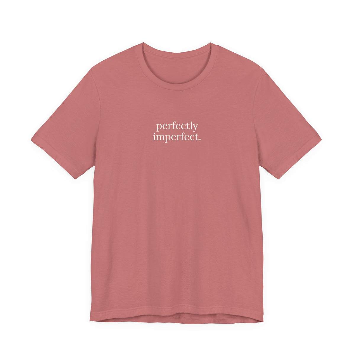 perfectly imperfect. t-shirt | regular fit