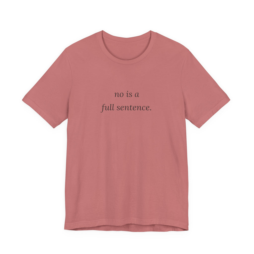 no is a full sentence. t-shirt | regular fit