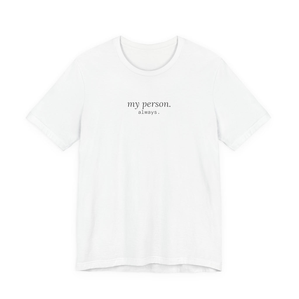 my person. always. t-shirt | regular fit