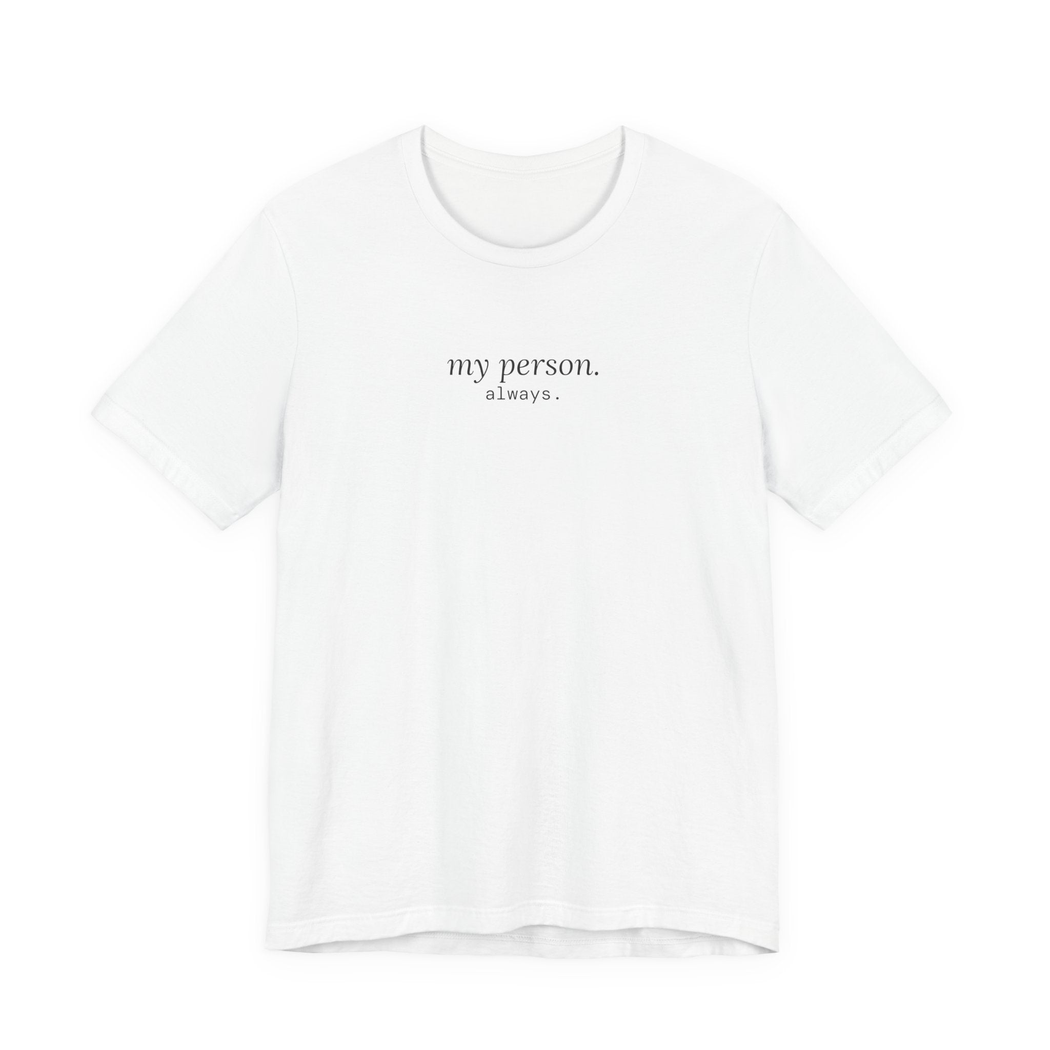 my person. always. t-shirt | regular fit