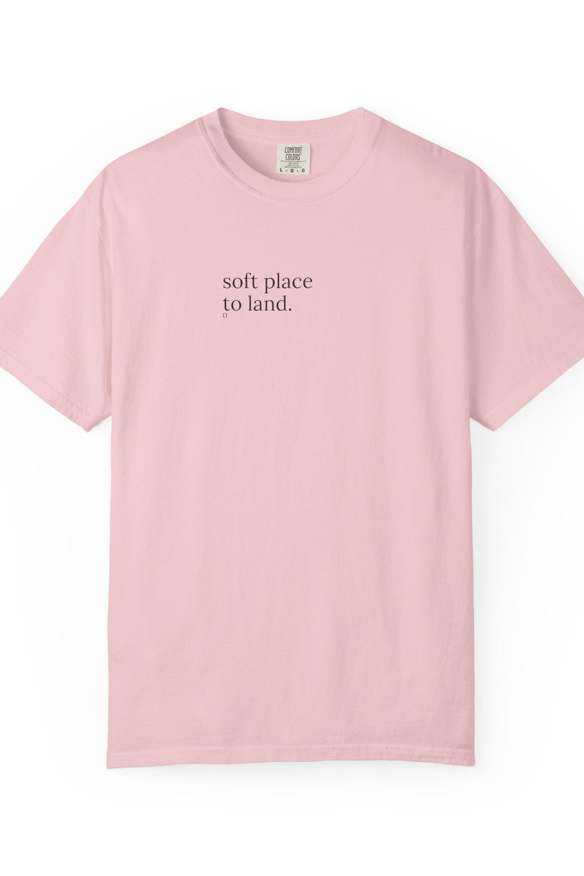 soft place to land. t-shirt | relaxed fit