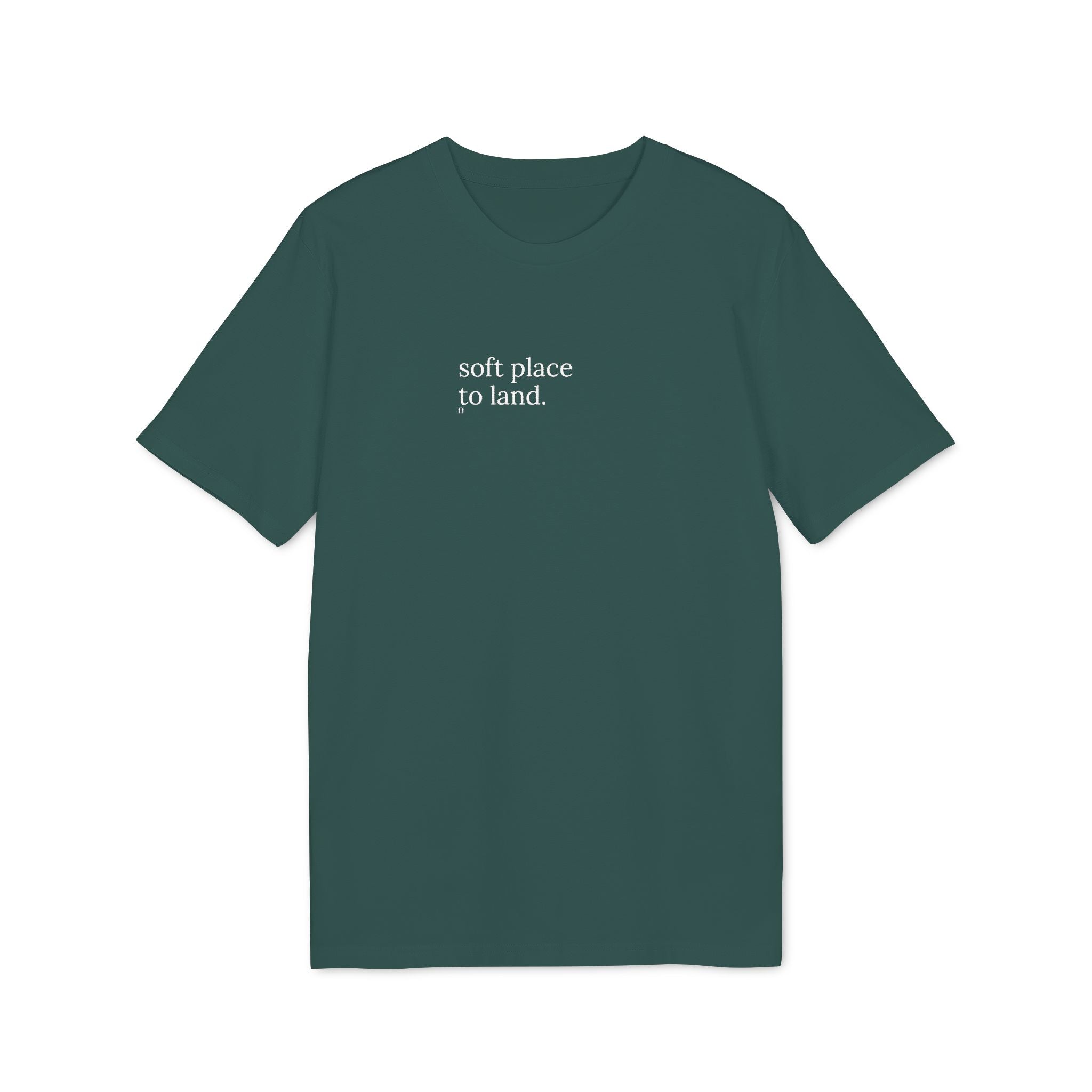 Soft Place to Land. T-Shirt | Minimalist Text | Regular Fit